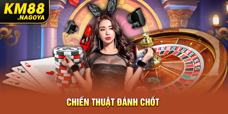 Chiến thuật đánh chốt