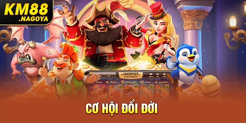 Cơ hội đổi đời