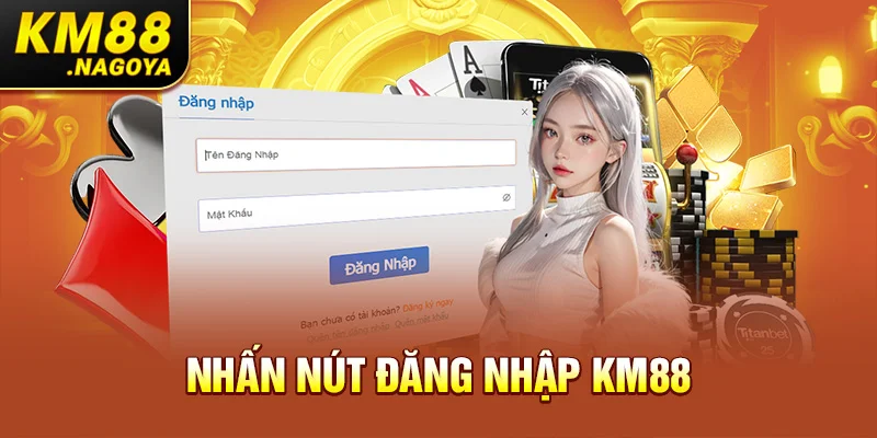 Nhấn nút đăng nhập KM88